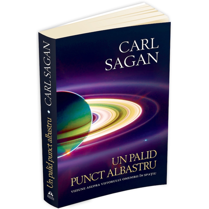 Halványkék pont. Egy vízió az emberiség jövőjéről az űrben, Carl Sagan (Román nyelvű kiadás)