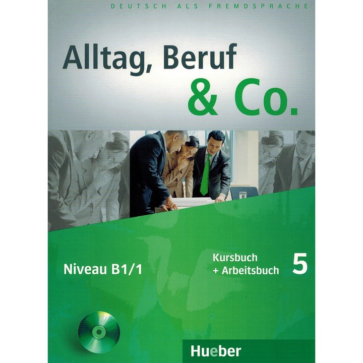 Alltag, Beruf & Co. 5 Kursbuch + Arbeitsbuch mit Audio-CD zum Arbeitsbuch