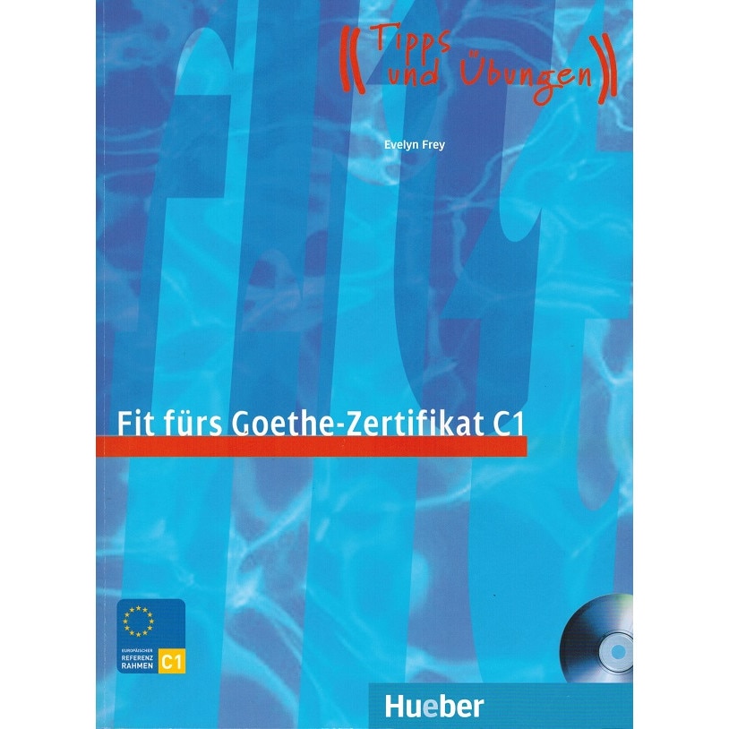 Dr. Evelyn Frey: Fit fürs Goethe-Zertifikat C1, m. Audio-CD - eMAG.hu