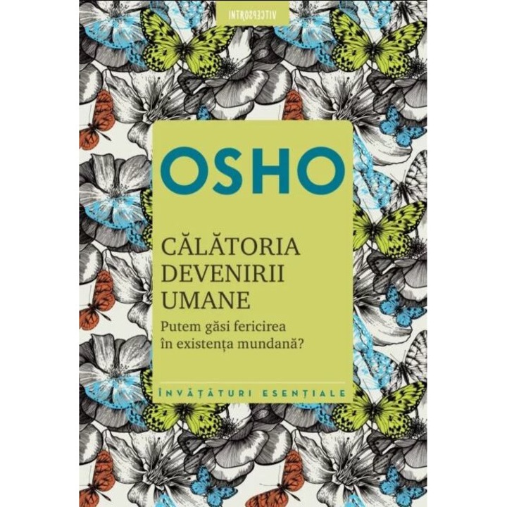 Osho. Calatoria devenirii umane -