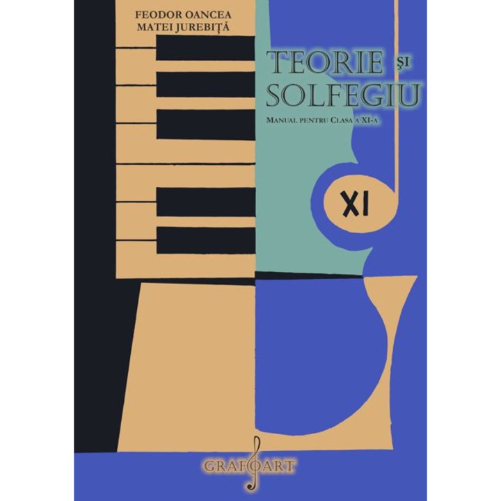 Teorie si solfegiu - manual cls. XI - F. Oancea, M. Jurebita