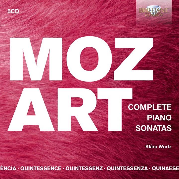Klara Wurtz: Quintessence Mozart: Complete Piano Sonatas [5CD]