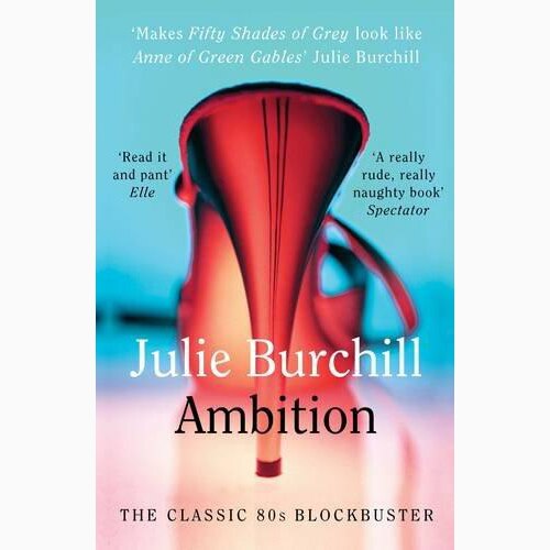 Ambition - Julie Burchill