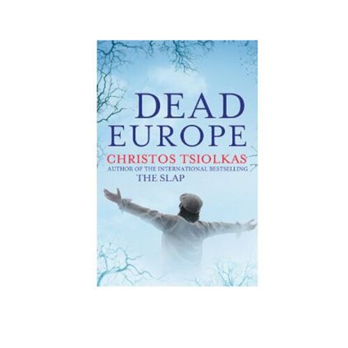 Dead Europe - Christos Tsiolkas