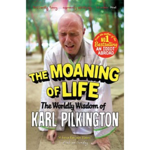 The Moaning of Life - Pilkington Karl
