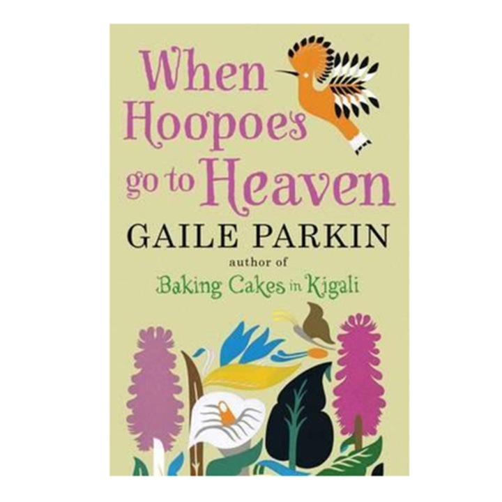 When Hoopoes Go To Heaven - Gaile Parkin