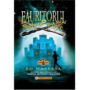 Fauritorul de baghete magice - Ed Masessa Fauritorul de baghete magice - Ed Masessa
