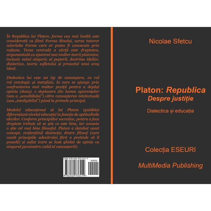 Platon, Republica: Despre justitie – Dialectica si educatia, Nicolae Sfetcu, 84 pagini