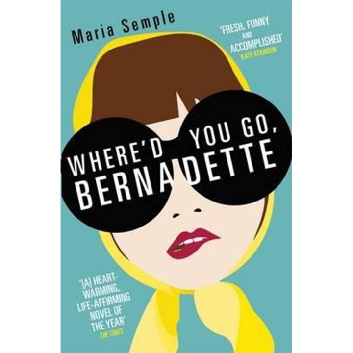 Where'd You Go, Bernadette?