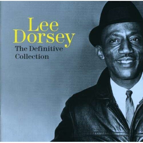 Lee Dorsey - The Definitive Collection (CD)