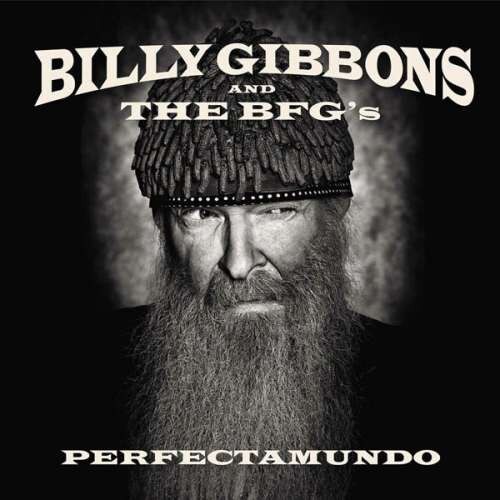 Billy & the Bfg' Gibbons-Perfectamundo-CD