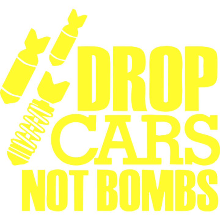 Sticker auto ''Drop cars not bombs'', 17x17 cm, Galben