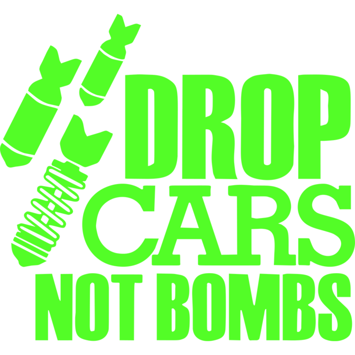 Sticker auto ''Drop cars not bombs'', 17x17 cm, Verde