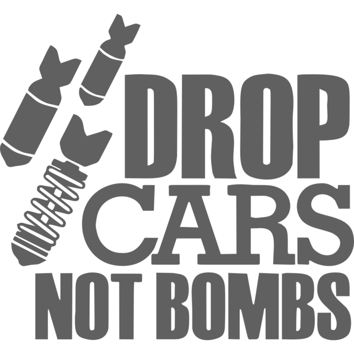 Sticker auto ''Drop cars not bombs'', 17x17 cm, Gri