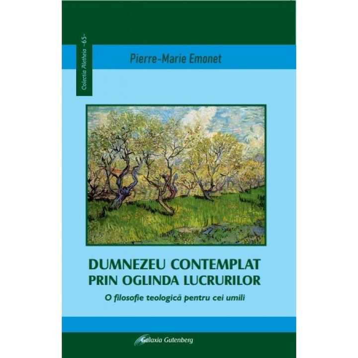 Dumnezeu contemplat prin oglinda lucrurilor - Pierre-Marie Emonet, ed 2021