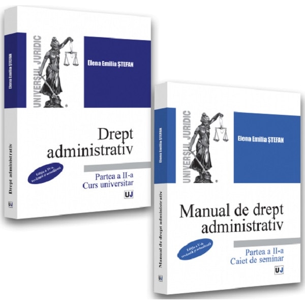 Pachet. Drept Administrativ Curs Ed.4 Si Caiet De Seminar Ed.5 Partea 2 ...