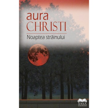 Noaptea strainului - Aura Christi Noaptea strainului - Aura Christi