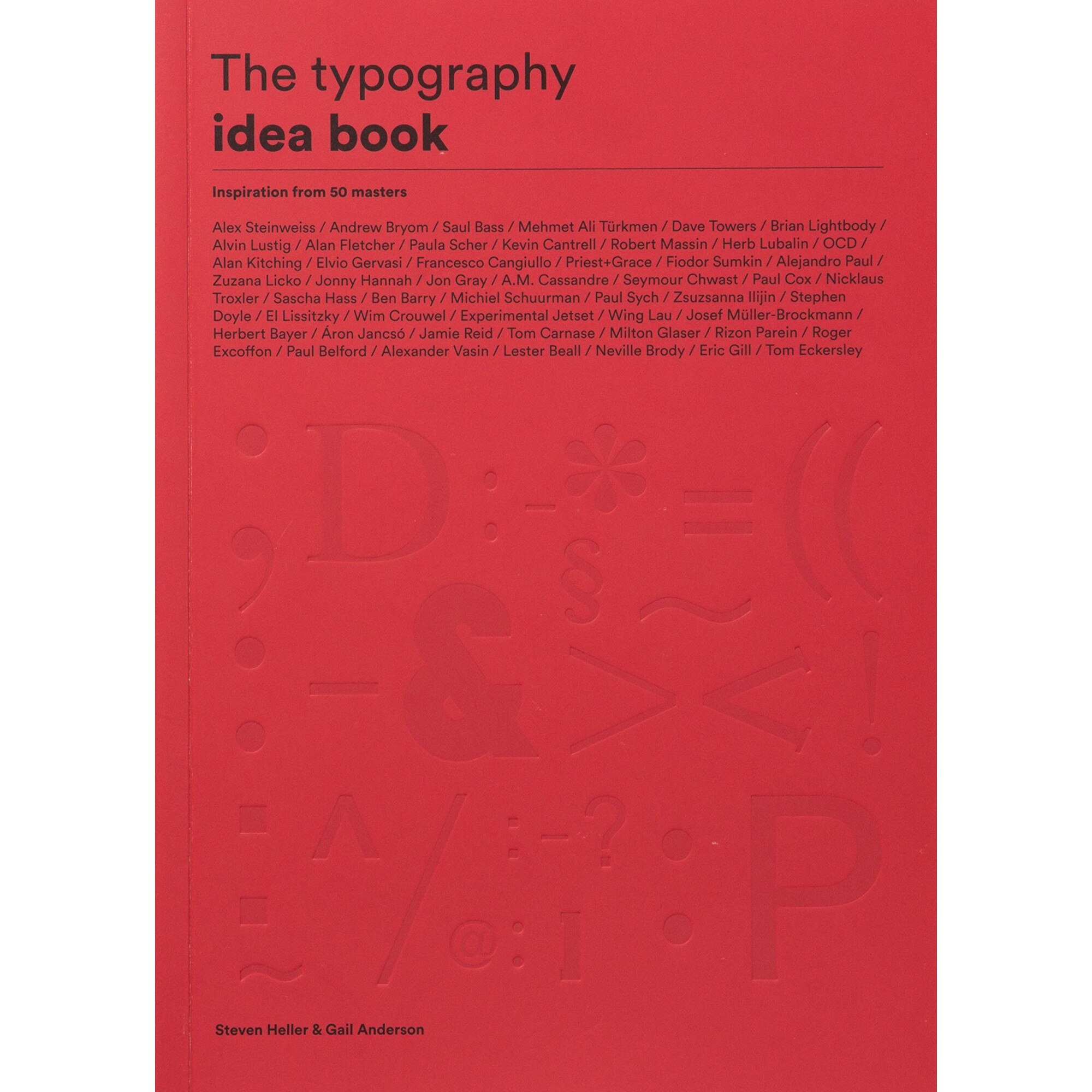 The typography idea book - Steven Heller,Gail Anderson