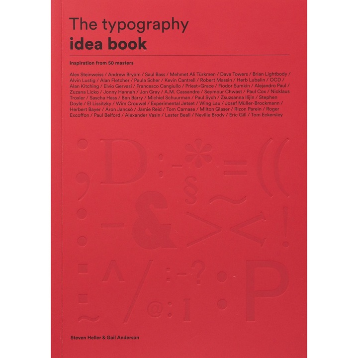 The typography idea book - Steven Heller,Gail Anderson
