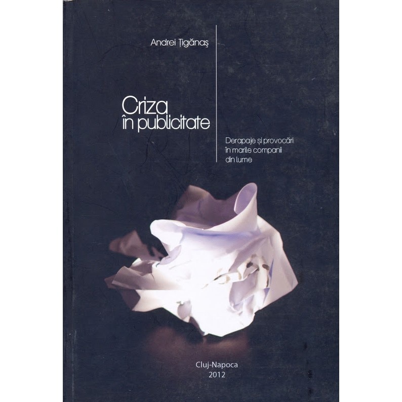 Criza in publicitate - Andrei Tiganas