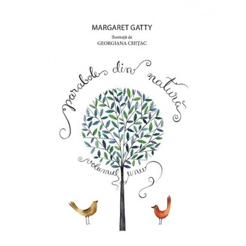 Parabole din natura vol.1 - Margaret Gatty Parabole din natura vol.1 - Margaret Gatty