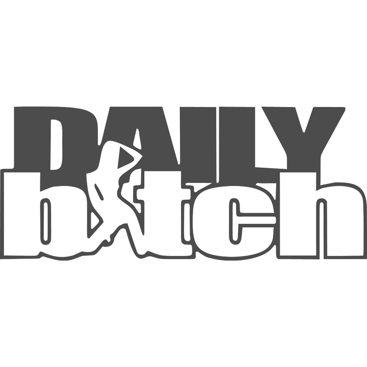 Autómatrica "Daily bitch v2", 17x7 cm, szürke