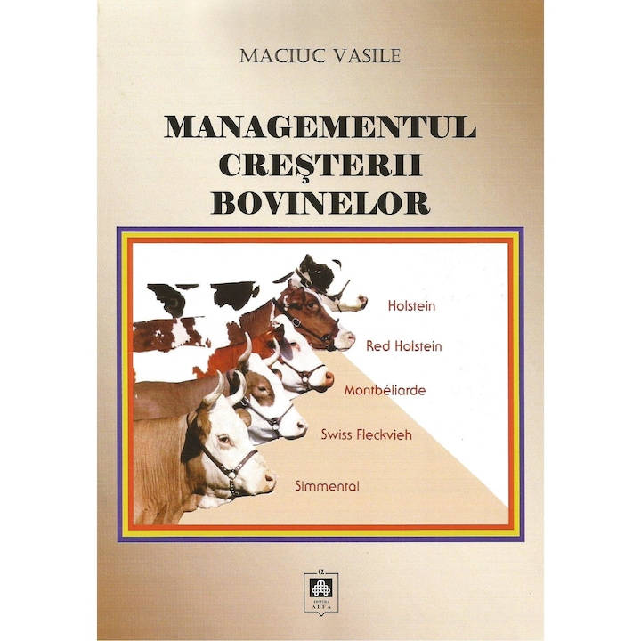 Managementul cresterii bovinelor, Vasile Maciuc