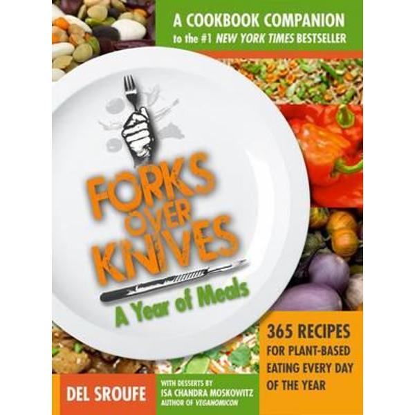 Forks Over Knives - The Cookbook