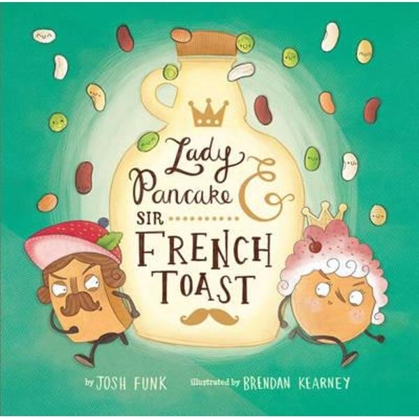 Lady Pancake & Sir French Toast