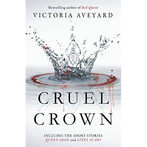 Cruel Crown - Two Red Queen Short Stories - Victoria Aveyard