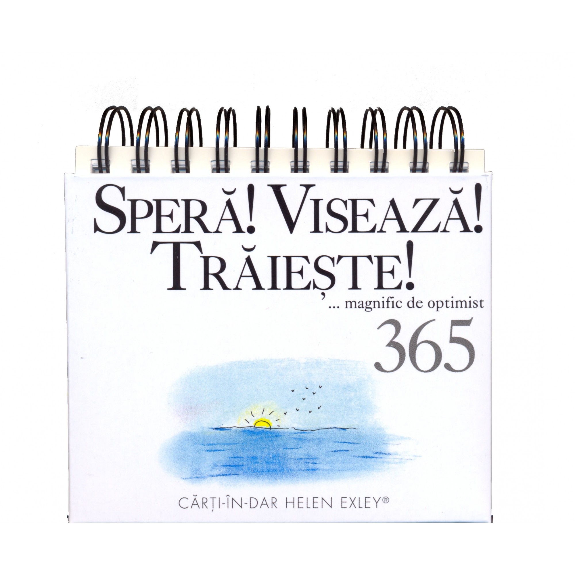 Spera! Viseaza! Traieste!