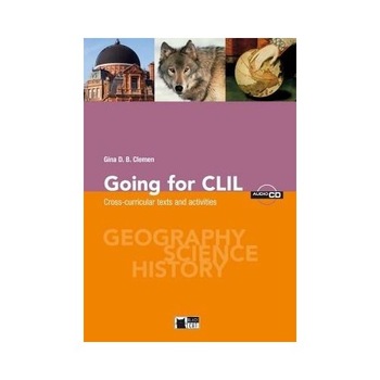 Going for CLIL Cross-curricular texts and activities + CD-Rom - Gina D. B. Clemen Going for CLIL Cross-curricular texts and activities + CD-Rom - Gina D. B. Clemen