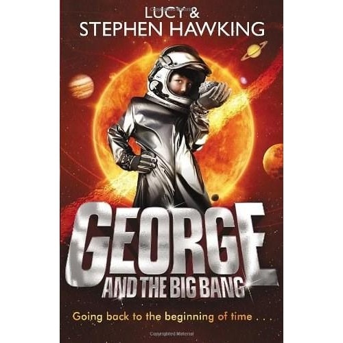 George and the Big Bang - Stephen Hawking,Lucy Hawking