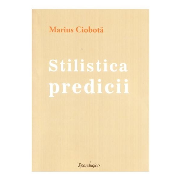Stilistica predicii - Marius Ciobota