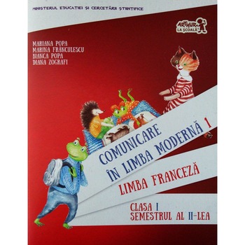 Comunicare in limba moderna 1. Manual de Limba franceza Clasa I Semestrul al II-lea (contine CD) - Mariana Popa,Marina Franculescu,Bianca Popa,Diana Zografi Comunicare in limba moderna 1. Manual de Limba franceza Clasa I Semestrul al II-lea (contine CD) - Mariana Popa,Marina Franculescu,Bianca Popa,Diana Zografi