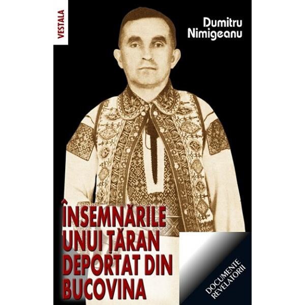 Insemnarile unui taran deportat din Bucovina - Dumitru Nimigeanu