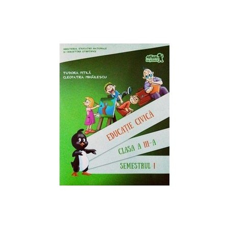 Educatie Civica Clasa A Iii A Semestrul I Contine Cd Tudora Pitila Cleopatra Mihailescu Emag Ro