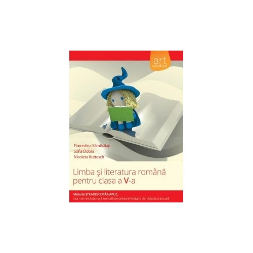 Limba si literatura romana - clasa V - Semestru 1 - Florentina Samihaian,Sofia Dobra,Nicoleta Kuttesch