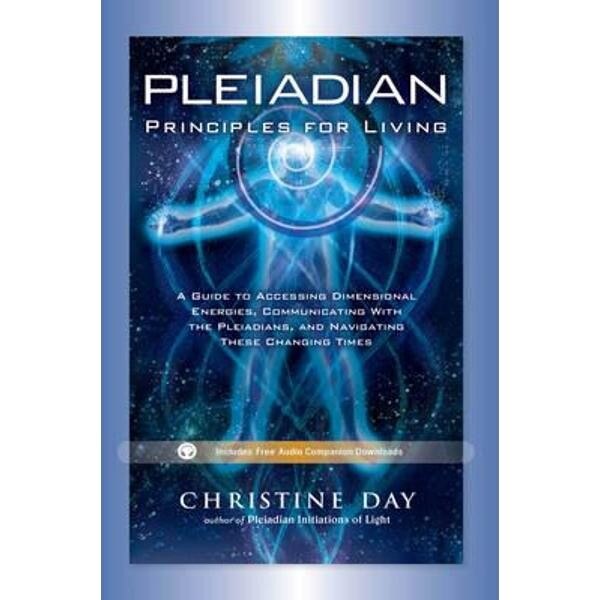 Pleiadian Principles of Living