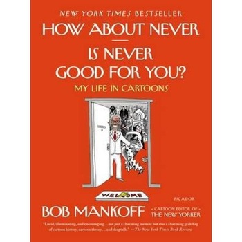 How About Never - Is Never Good for You? How About Never - Is Never Good for You?