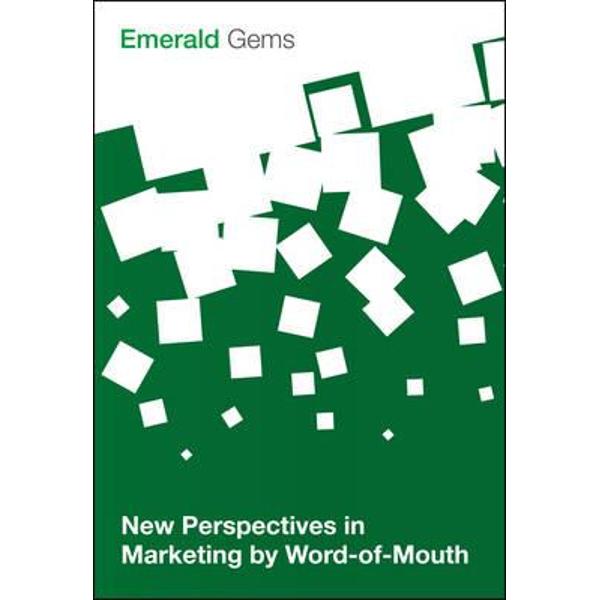 New Perspectives in Marketing by Word-of-Mouth