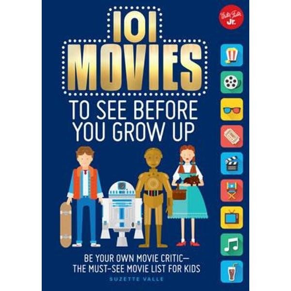 101 Movies to See Before You Grow Up