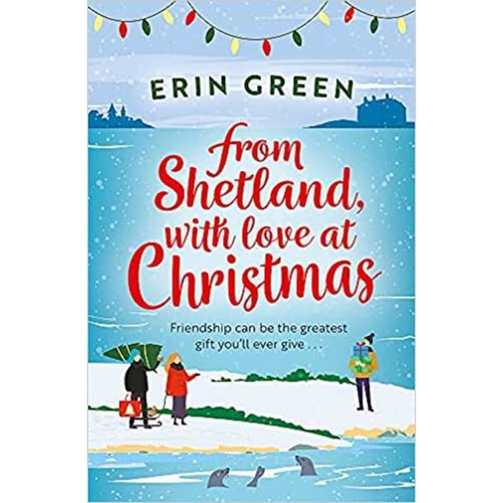 From Shetland, With Love at Christmas de Erin Green