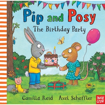Pip and Posy: The Birthday Party de Axel Scheffler