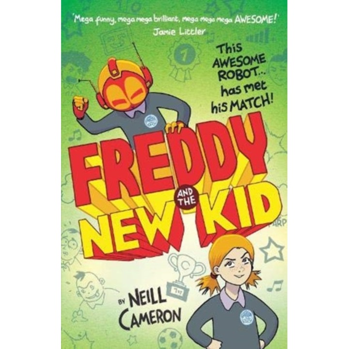Freddy and the New Kid de Neill Cameron