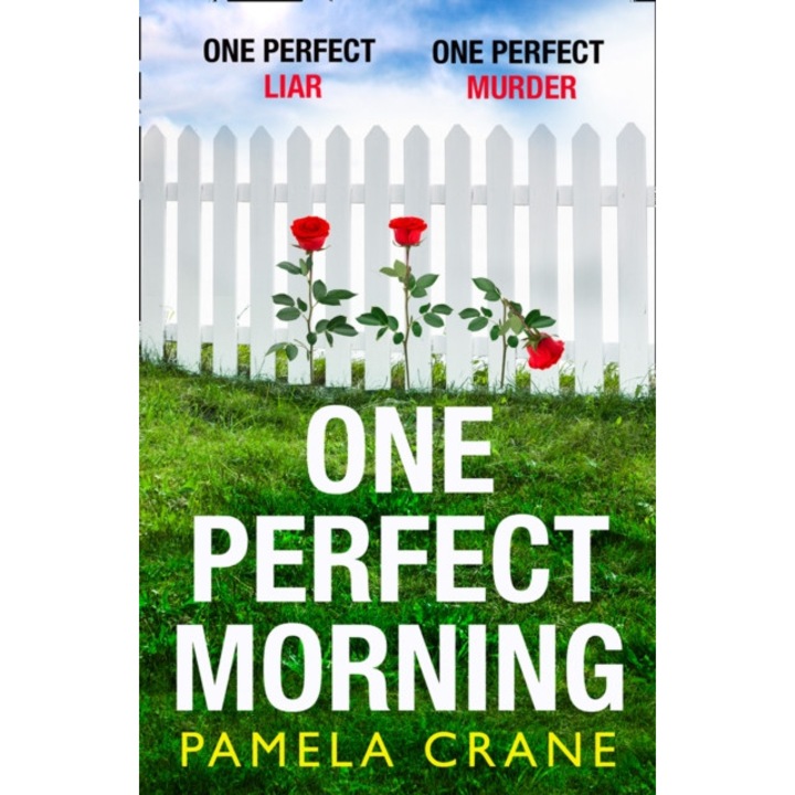 One Perfect Morning de Pamela Crane