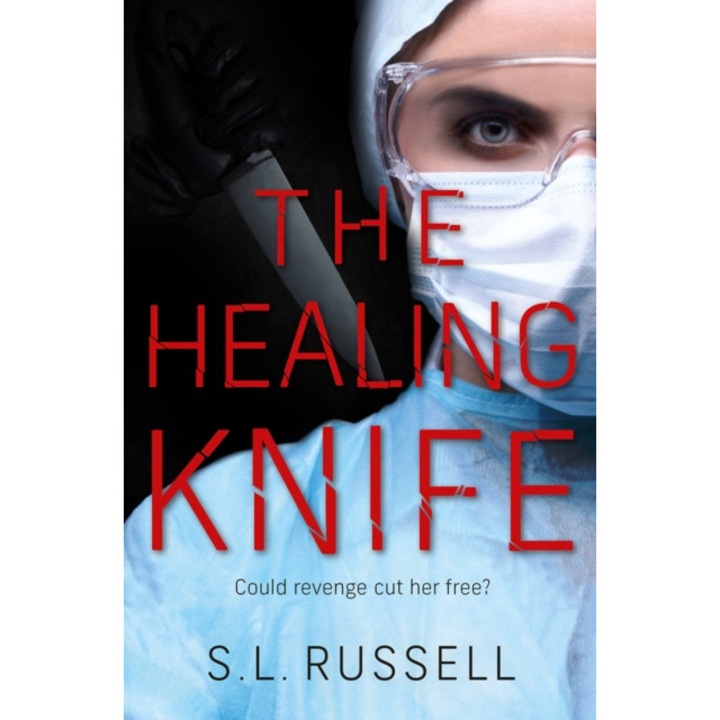 The Healing Knife de S. L. Russell