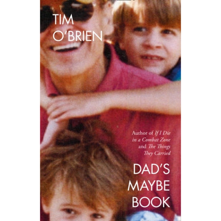 Dad's Maybe Book de Tim O'Brien