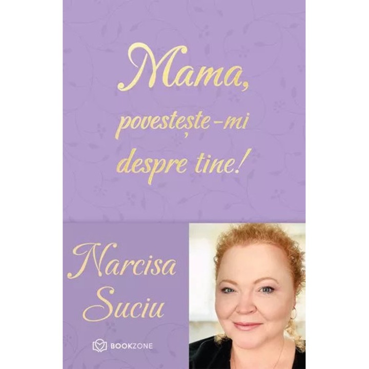 Mama, povesteste-mi despre tine