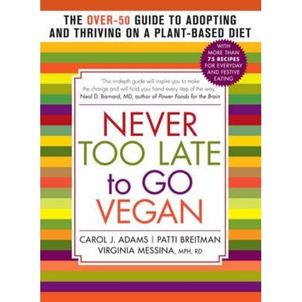 Never Too Late to Go Vegan